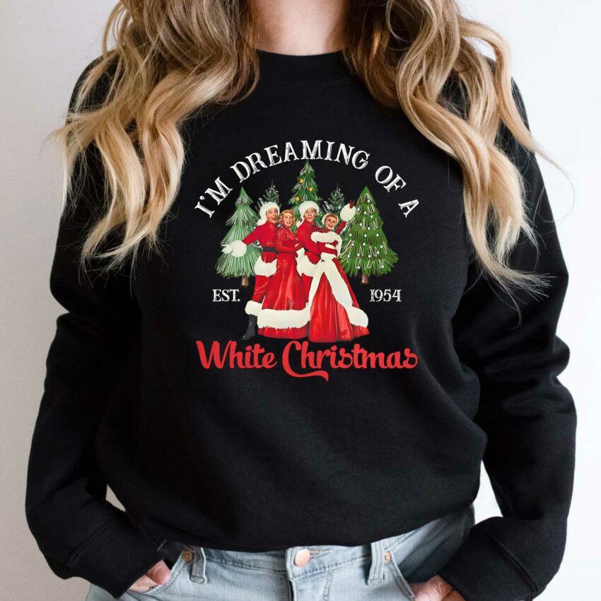 I’m Dreaming Of A White Christmas TShirt / Sweatshirt / Hoodie