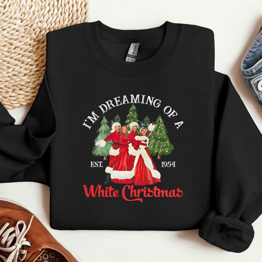 I’m Dreaming Of A White Christmas TShirt / Sweatshirt / Hoodie