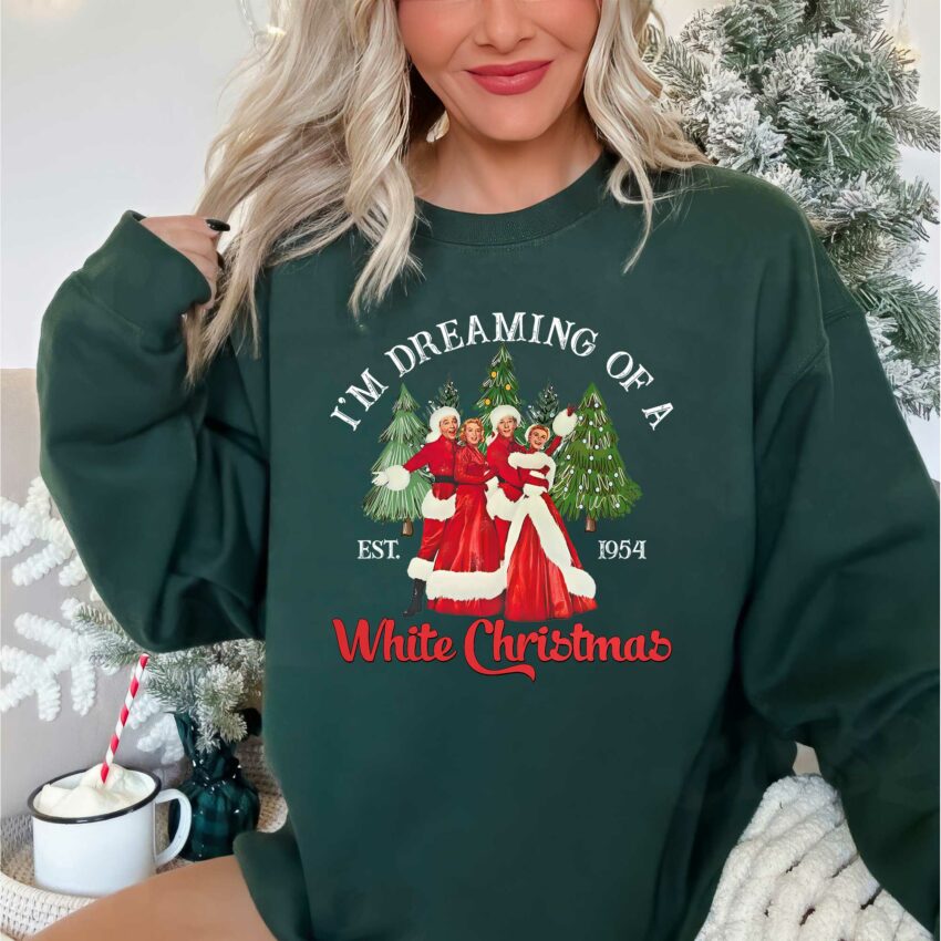 I’m Dreaming Of A White Christmas TShirt / Sweatshirt / Hoodie