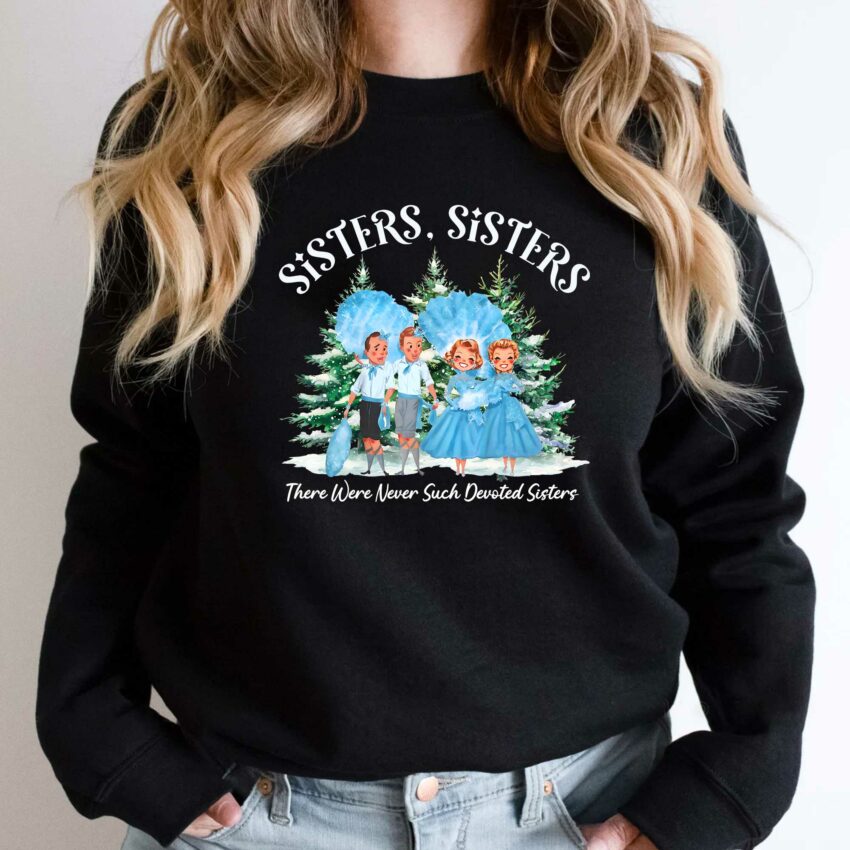 White Christmas Shirt , The Haneys Sister Shirt , Christmas Sweatshirt