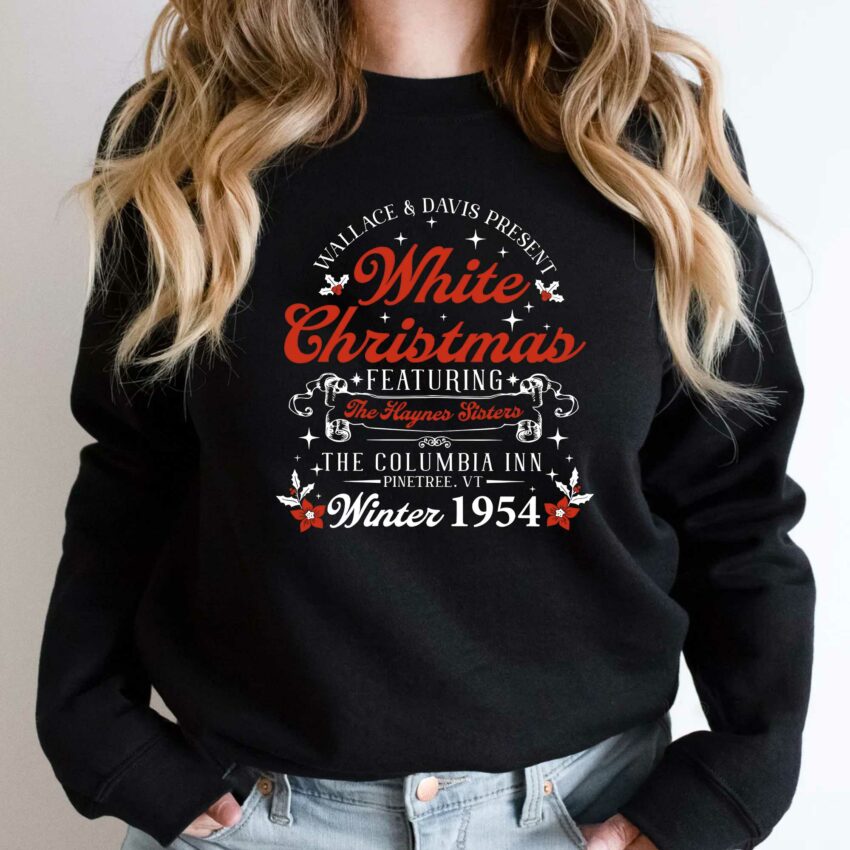 White Christmas Shirt , The Haneys Sister Shirt , Christmas Sweatshirt